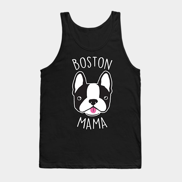 Boston Terrier Mama Tank Top by Psitta